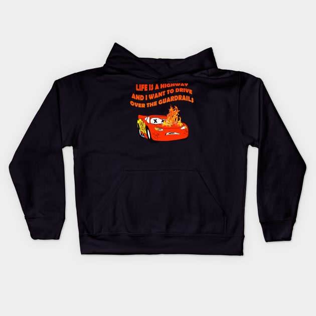 Life Is a Highway And I Want to Drive Over the Guardrails Kids Hoodie by Meat Beat